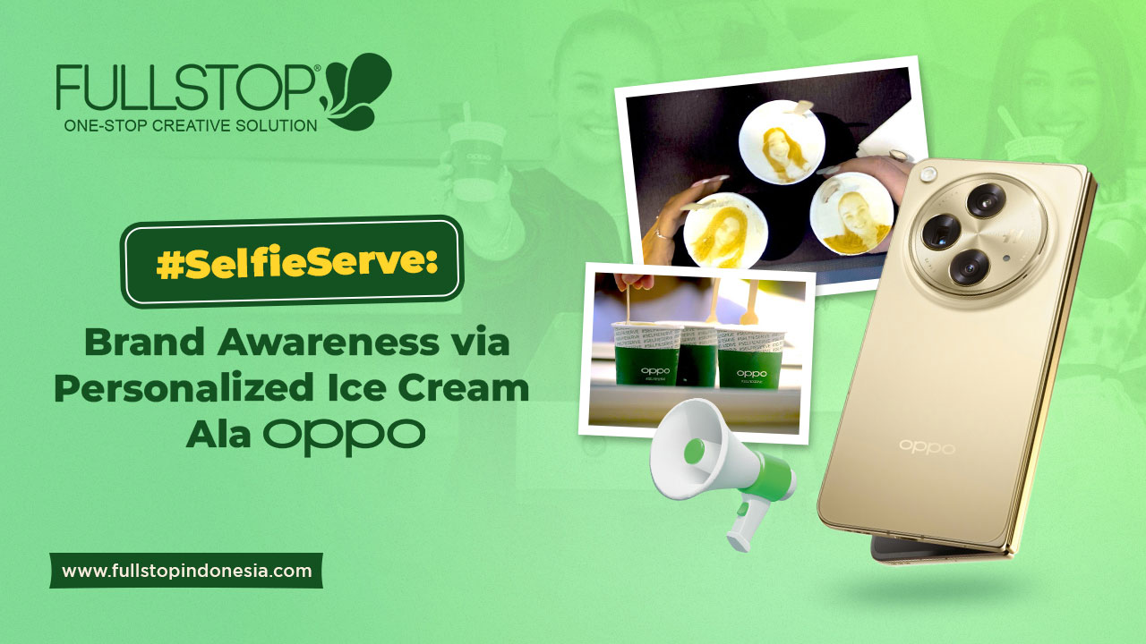 #SelfieServe : Brand Awareness via Personalized Ice Cream Ala Oppo